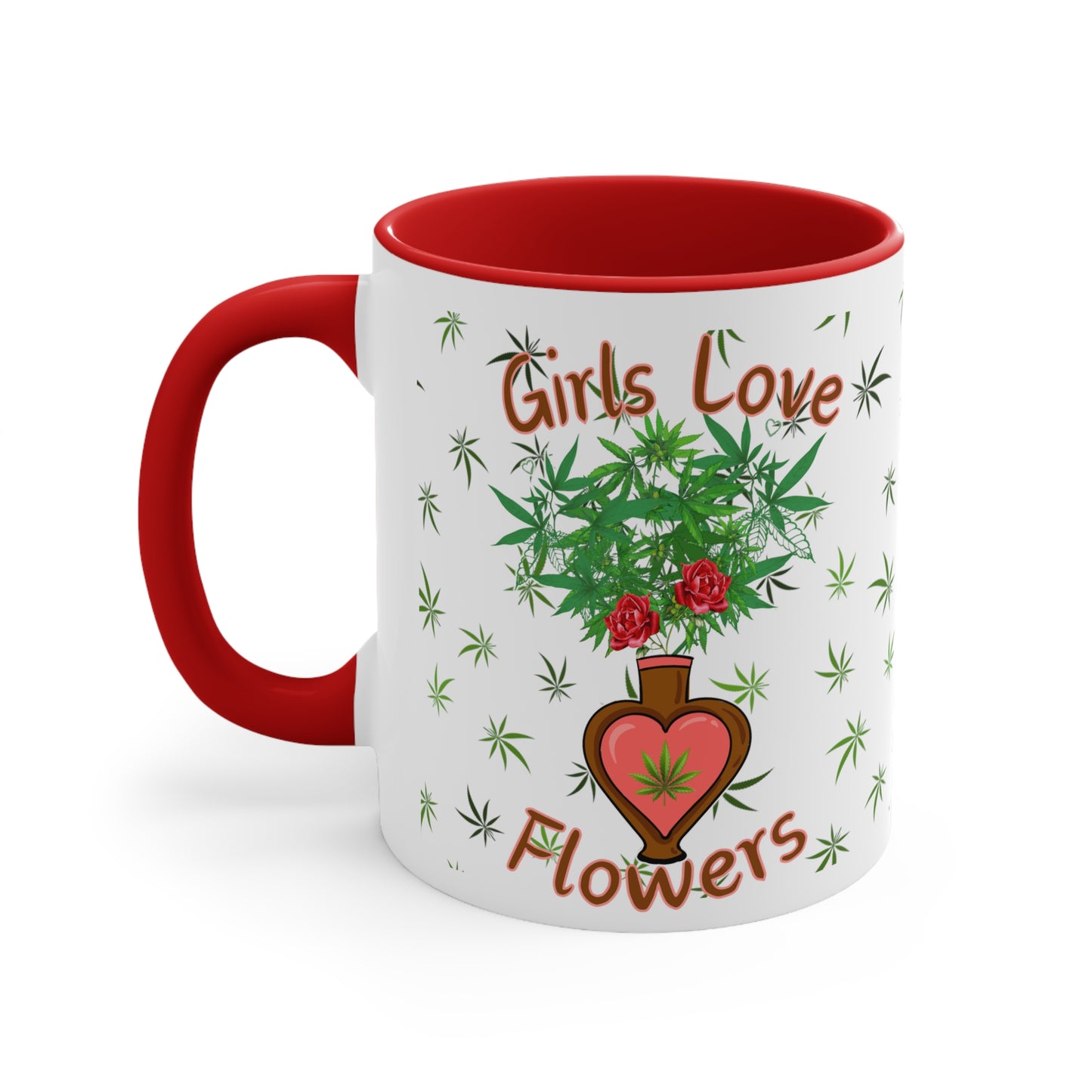 Girls Love Flowers funny cannabis 420 mug for her perfect stoner girl gift