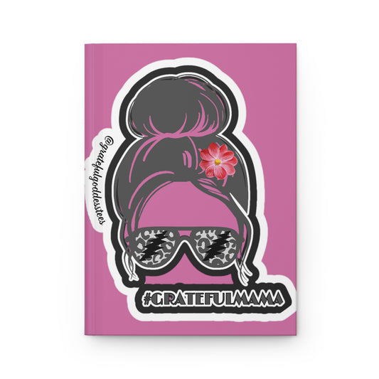 Grateful Dead inspired grateful mama Hardcover Journal