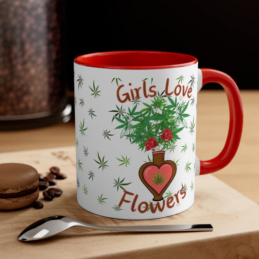 Girls Love Flowers funny cannabis 420 mug for her perfect stoner girl gift